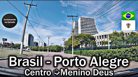 🚗 🌞 Dirigindo por Porto Alegre, Centro ➡️ bairro Menino Deus.