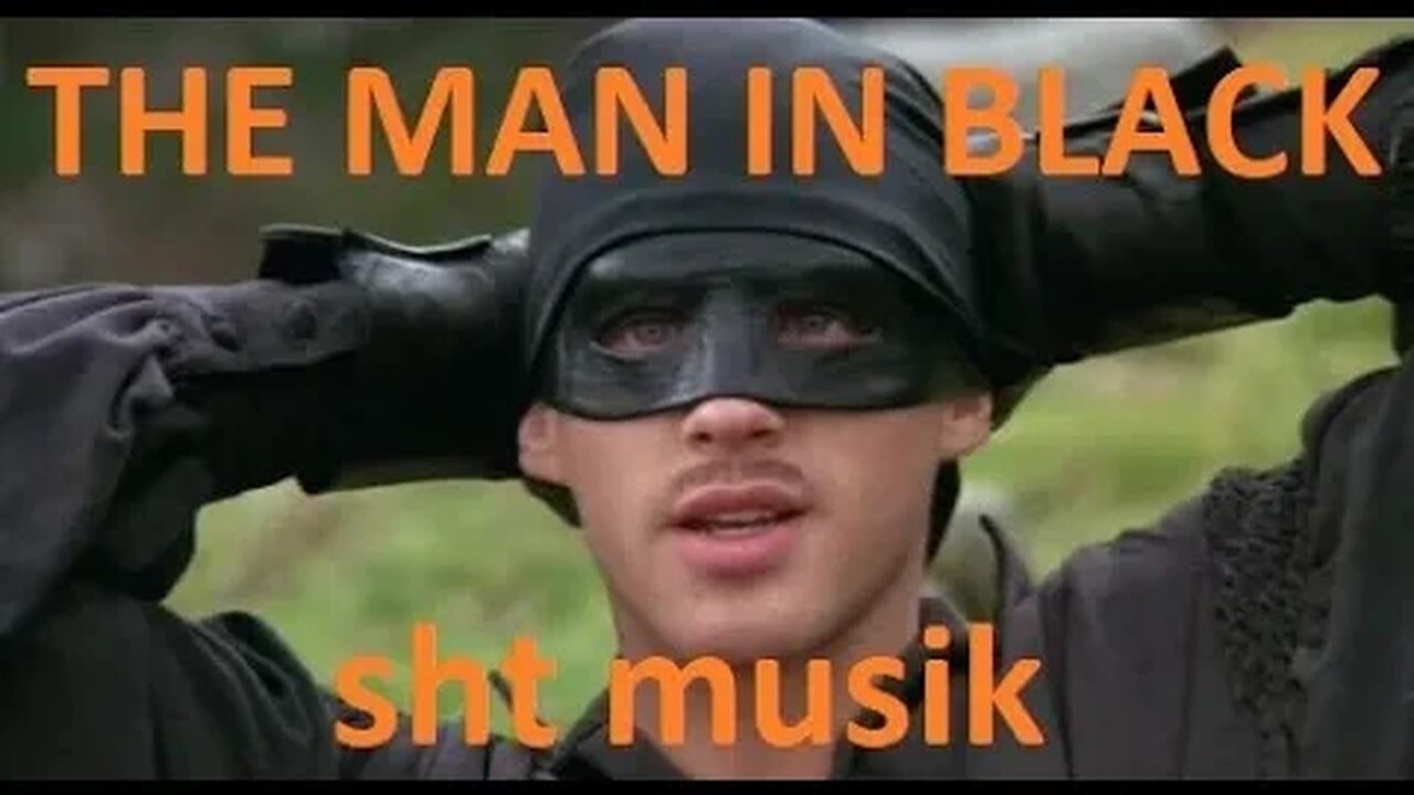 The Man In Black (As You Wish) by SHT Musik