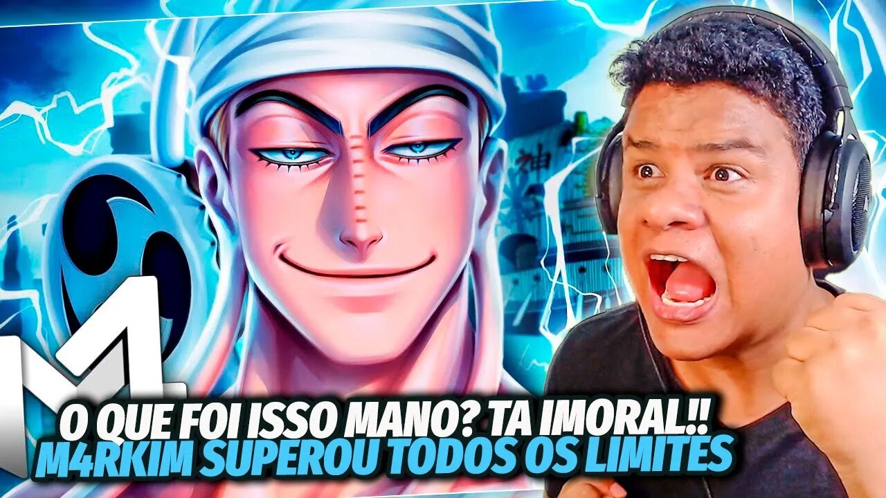 (A MELHOR DELE!!) REAGINDO a ENEL (One Piece) - Energia | M4rkim | React Anime Pro