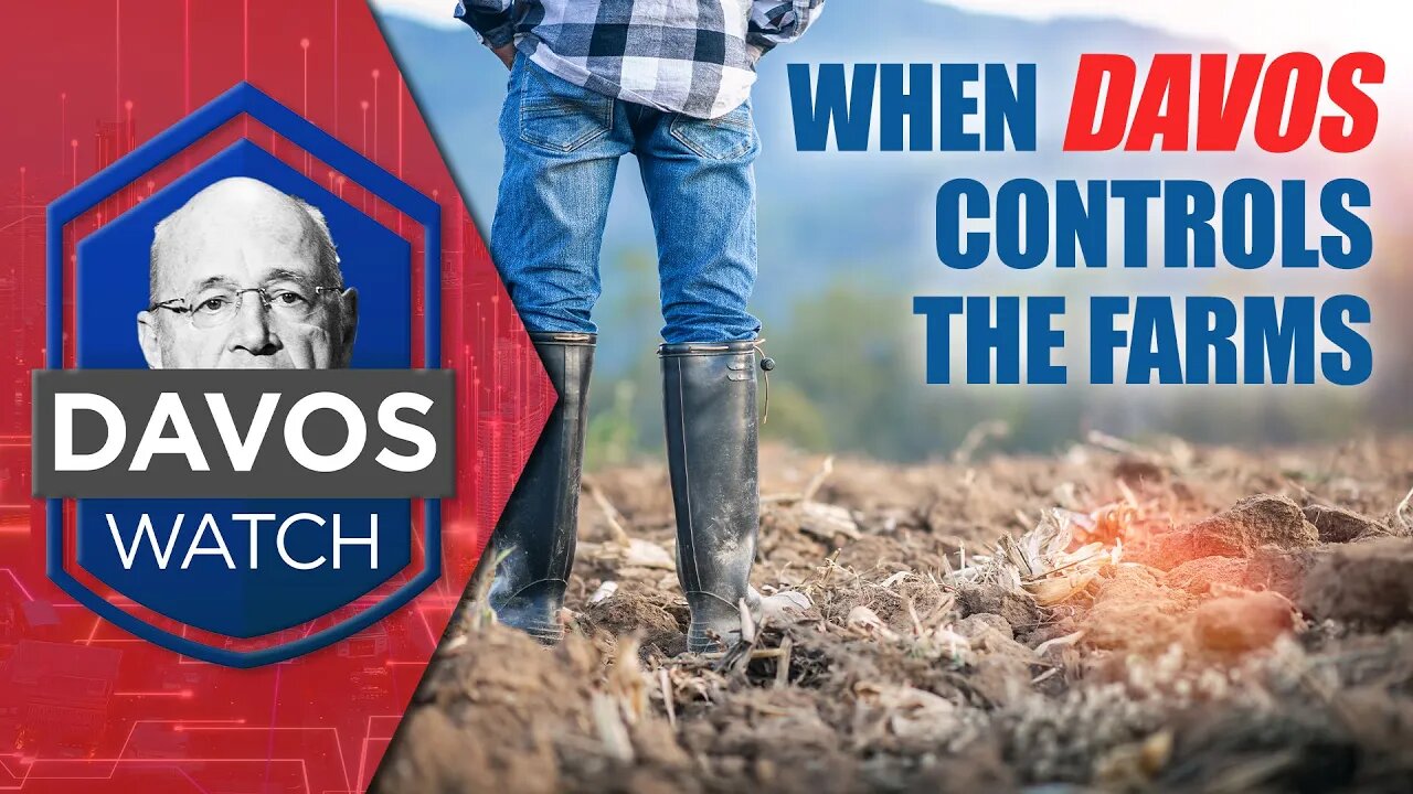 Why Davos Controls the Farms | Davos Watch Ep. 2