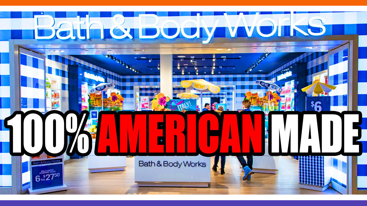 Bath And Body Works Is Not 100% USA Made