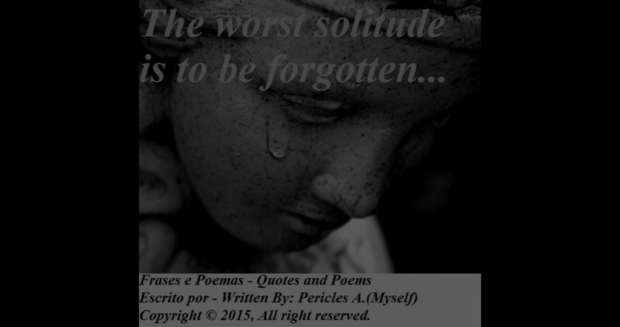 The worst solitude... [Quotes and Poems]