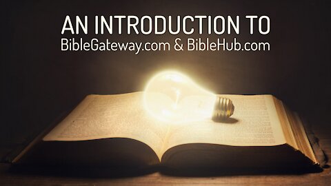 Introduction to Bible Gateway & Bible Hub