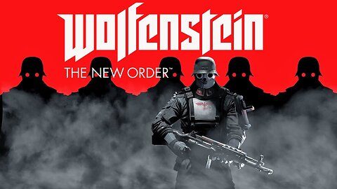 Wolfenstein The New Order - Start Off Episode 52