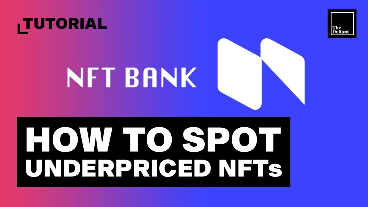 Snipe UNDERPRICED NFT's with NFT Bank