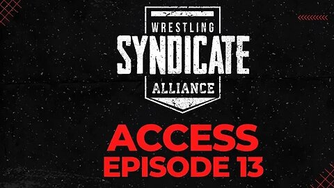 SWA Access 13 | The Feast is Coming for Bryan Black | WWE2K22