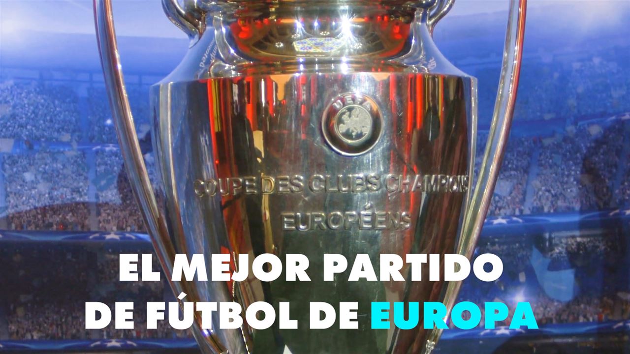 5 cosas que tienes que saber sobre la final de la Champions League