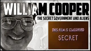 William Cooper The Secret Government and Aliens