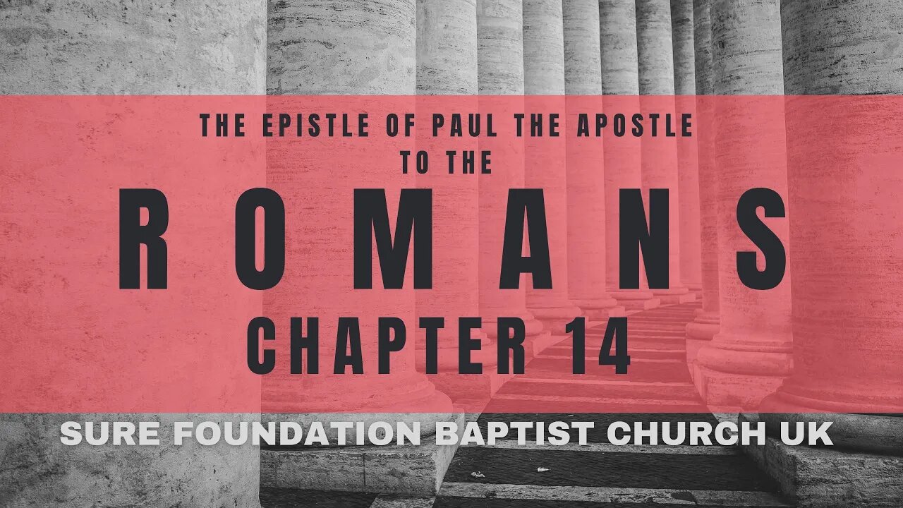 Romans 14 | SFBCUK |