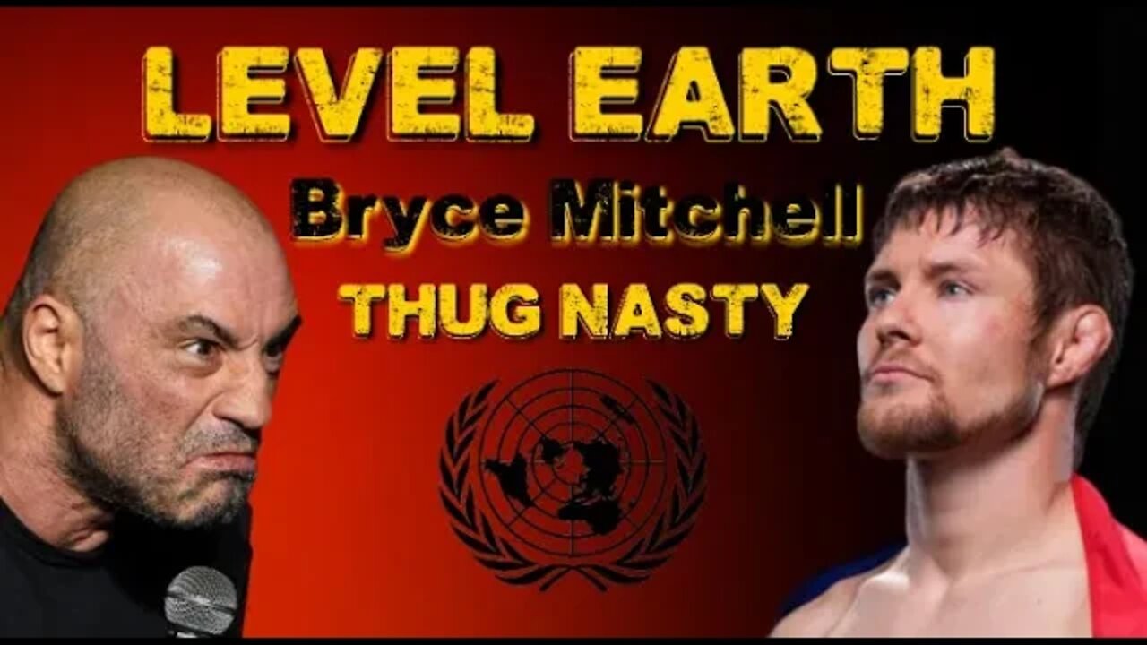 UFC - THUG NASTY - Bryce Mitchell - LEVEL EARTH