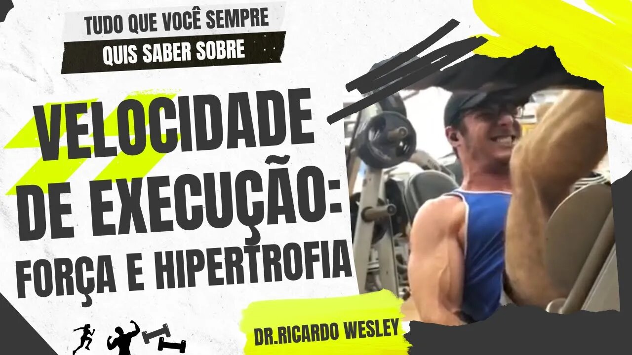 Velocidade de execução para FORÇA e HIPERTROFIA