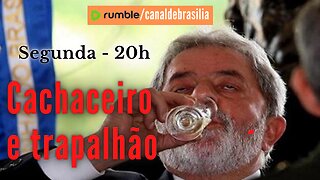 Temos um presidente cachaceiro e trapalhão!