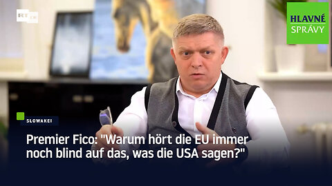 Slowakischer Premier Fico: "Dass Russland den Donbass oder die Krim verlässt, ist unrealistisch"