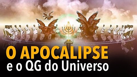 O Apocalipse e o QG do Universo