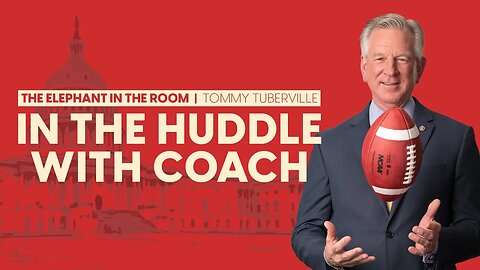 In the Huddle with Coach | Senator Tuberville on The Elephant in the Room