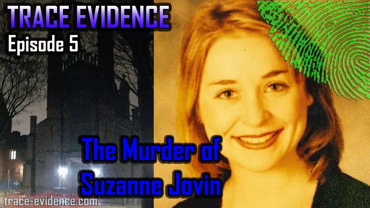 005 - The Murder of Suzanne Jovin