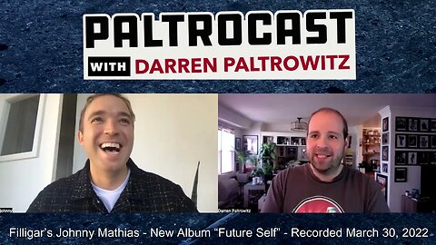 Filligar's Johnny Mathias interview with Darren Paltrowitz