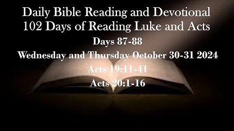 Daily Bible Reading and Devotional: 102 days of Reading through Luke and Acts 10-30 and 31 2024