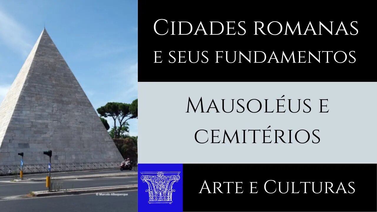 Roma Antiga - Cidades - Mausoléus e cemitérios - resumo