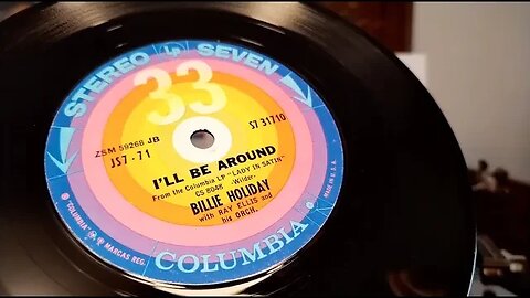 I'll Be Around ~ Billie Holiday ~ 7" Vinyl 33rpm Columbia Stereo Seven LP ~ Lady In Satin