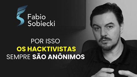 POR ISSO OS HACKTIVISTAS SEMPRE SÃO ANÔNIMOS | CORTES