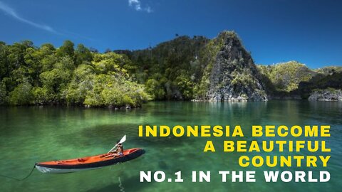 Indonesia is the most beautiful country no.1