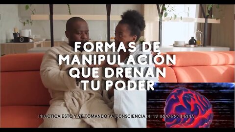 📢FORMAS DE MANIPULACIÓN QUE DRENAN TU PODER!!! ENTERATE YA, PARA SER CONSCIENTE EN ESTOS MOMENTOS!☝️