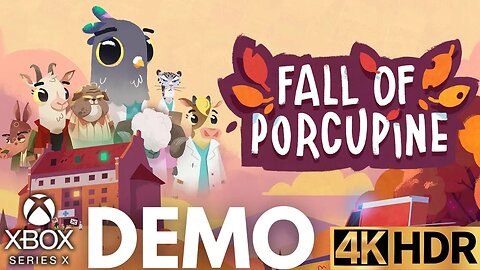 Fall of Porcupine: Prologue Demo Gameplay | Xbox Series X|S | 4K HDR (No Commentary Gaming)