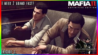 WE NEED THIS MONEY | Mafia: Definitive Edition Playthrough Ep. 2.