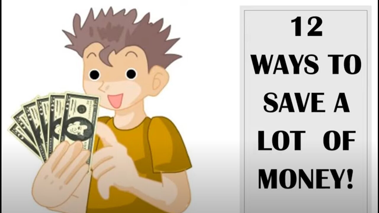 12 Ways To Save A Lot Of Money