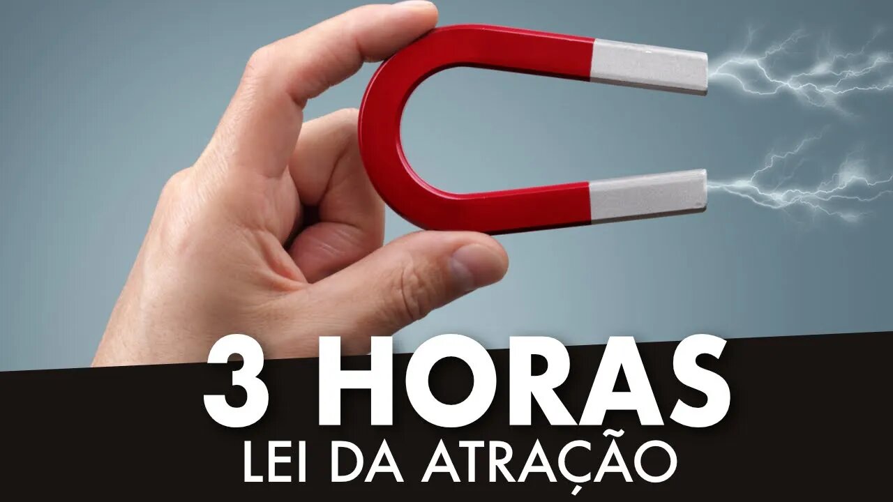 3 HORAS DE LEI DA ATRAÇÃO - ÁUDIO PODEROSO PARA ATRAIR DINHEIRO, ATRAINDO DINHEIRO ENQUANTO DORME