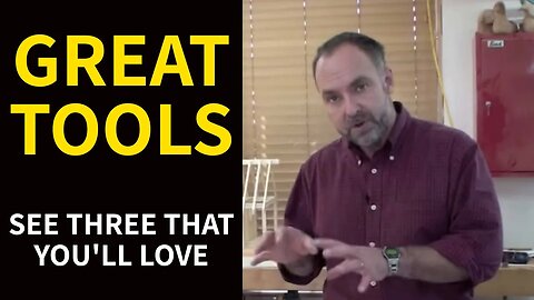 GREAT TOOLS: See Three That You'll Love