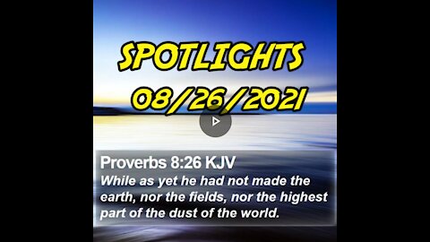 #SPOTLIGHTS 08/26/2021