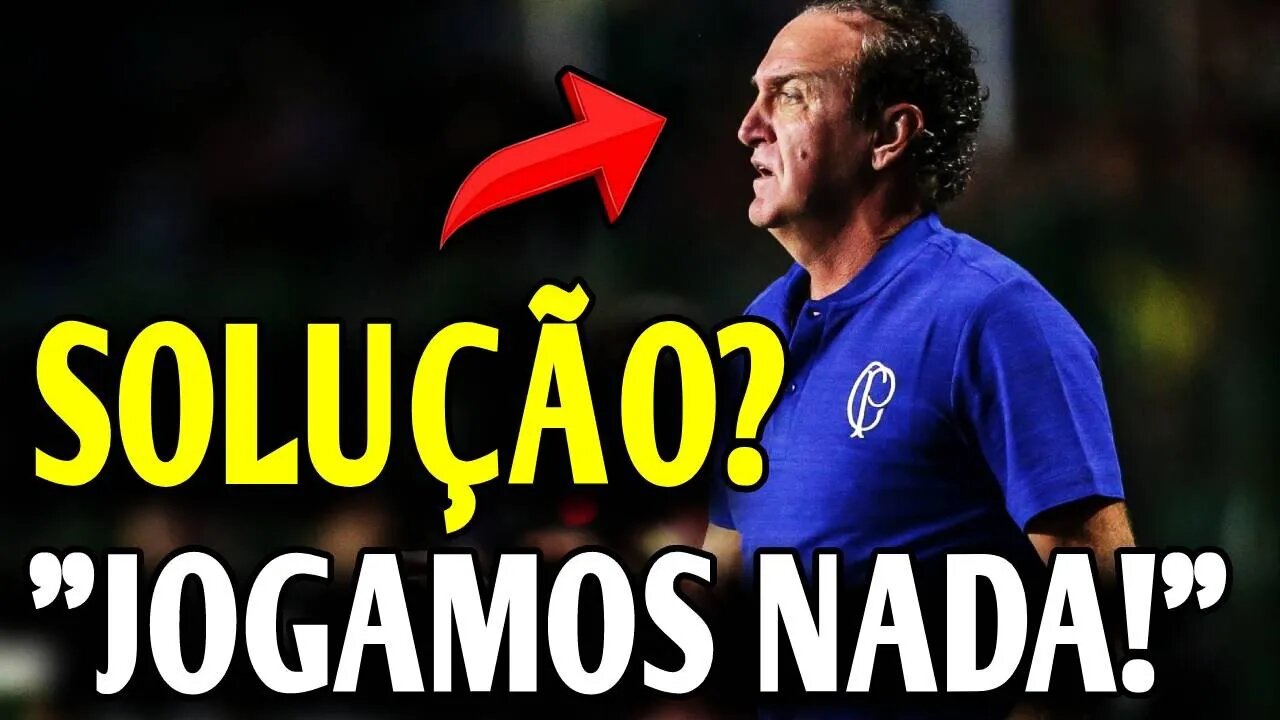 UM CORINTHIANS SEM INSPIRAÇÃO! CUCA É A SOLUÇÃO? E AGORA?