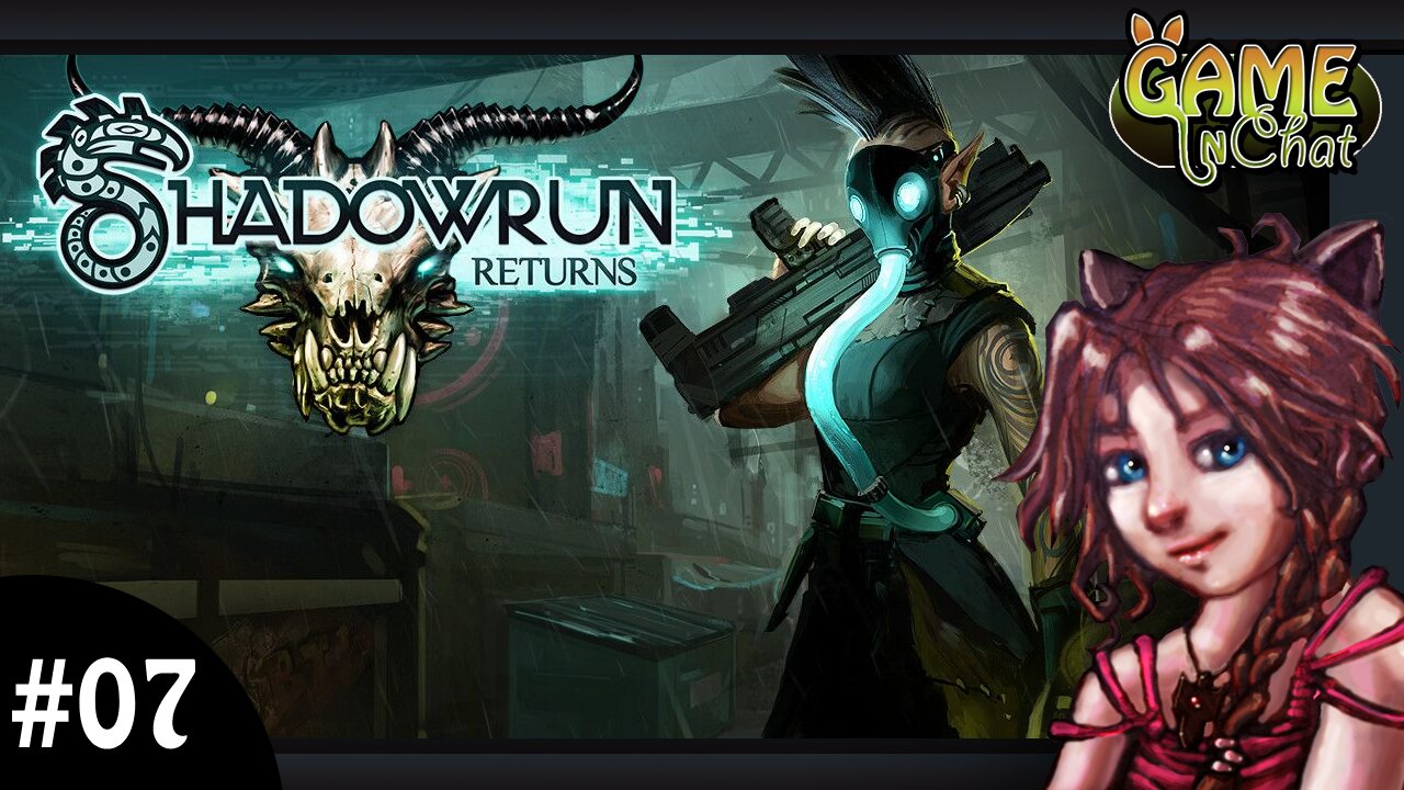 Shadowrun Returns; Dead Man's Switch #07 Lill