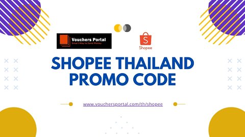 How to get latest Shopee Promo code Thailand in 2022 for Free | ส่วนลด Shopee