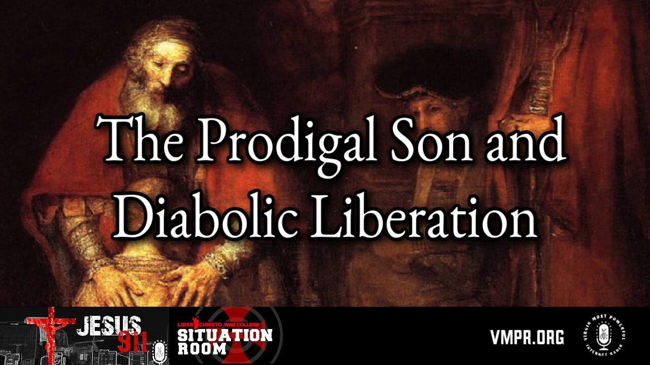 26 Jun 24, Jesus 911: The Prodigal Son and Diabolic Liberation