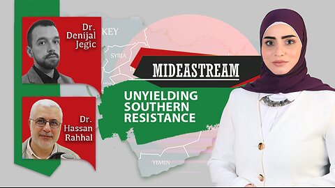Mideastream: Unyielding southern resistance