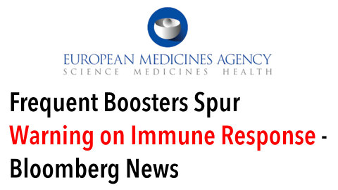 European Medicines Agency: Repeat Covid Booster Spur Warning on Immune Response - Bloomberg News