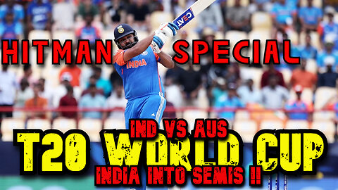 IND vs AUS T20 World Cup 2024 | India beats Aus | Rohit Sharma batting | India into semis for T20WC