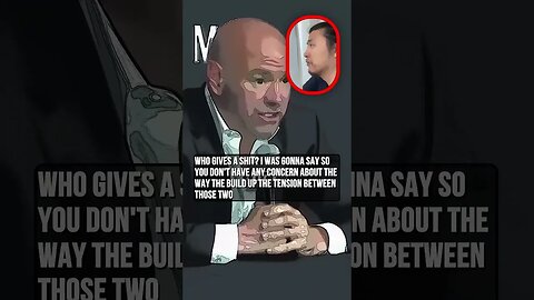 Dana White, Who Gives A Sh*t?