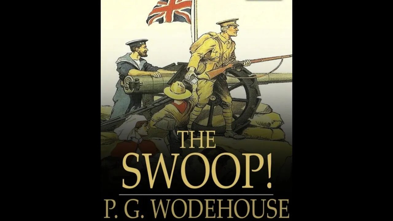 The Swoop! by P. G. Wodehouse - Audiobook