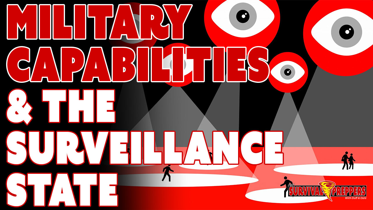 Military Capabilities & the Surveillance State