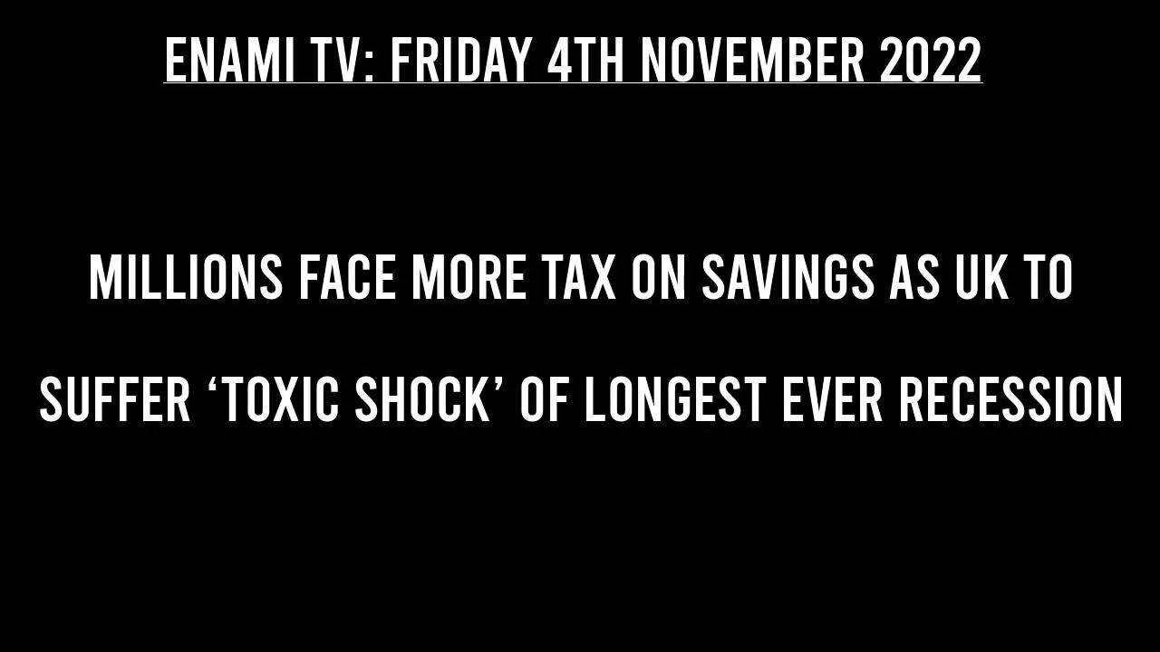 UK NEWS: Millions face more tax on savings as UK to suffer ‘toxic shock’ of longest ever recession.