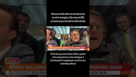 Bolsonaro fala sobre as tentativas de torná-lo inelegível