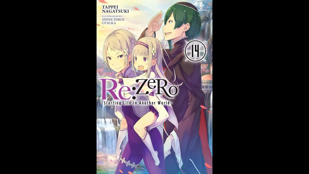 ReZERO -Starting Life in Another World- Vol. 14