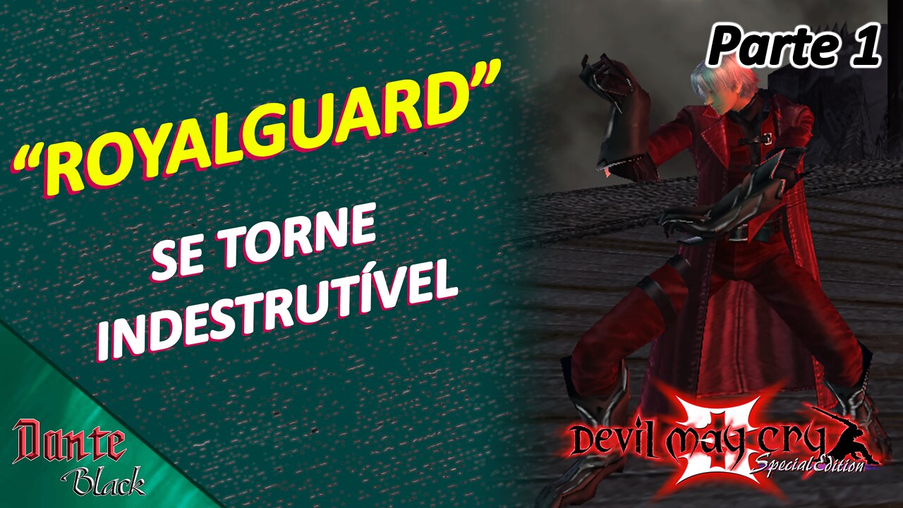 Como Utilizar O Estilo Royalguard | Parte 1 - Devil May Cry 3 SE | Brasil