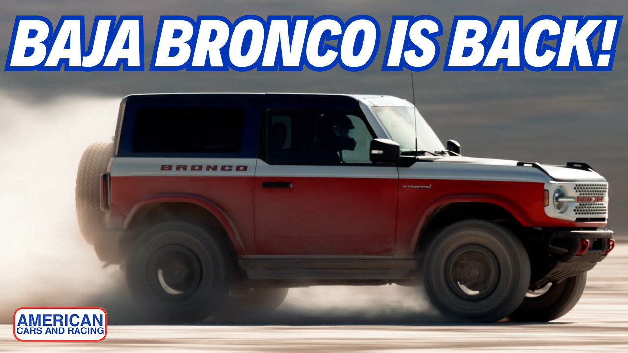 The Baja Ford Bronco Is Back