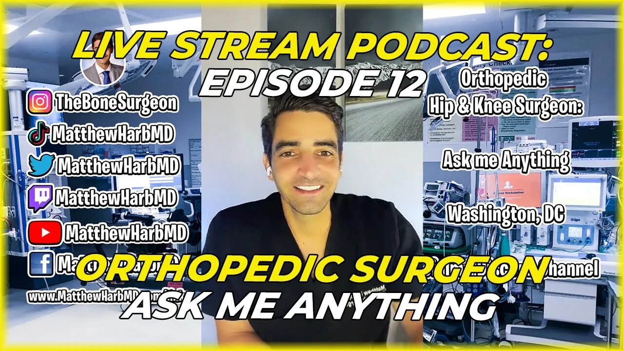 Orthopedic Surgeon Answers Questions - Episode 12