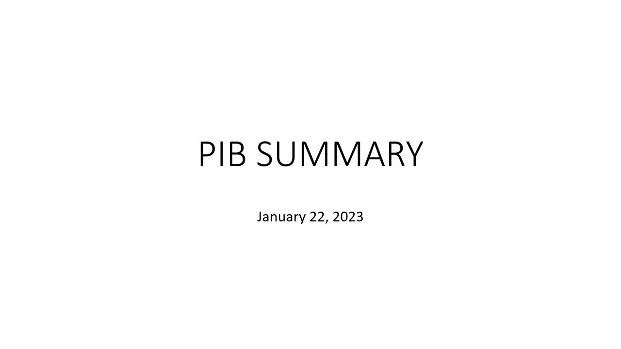 PIB SUMMARY Jan 22 2023